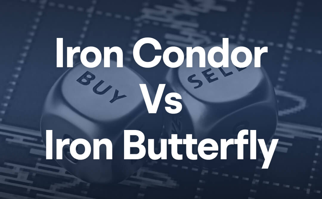 옵션 거래 전략: Iron Condor 대 Iron Butterfly