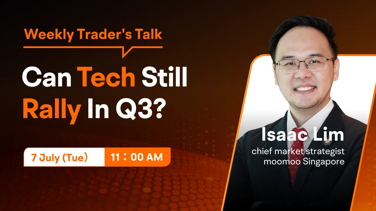 [Trader’s Talk] Can Tech Still Rally In Q3?